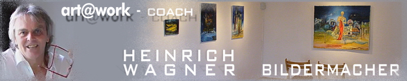 Heinrich Wagner Bildermacher artcoach Vortragender 